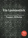 Ein Lautenstuck - W. Tappert