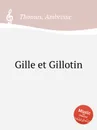 Gille et Gillotin - A. Thomas