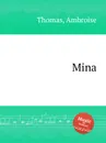 Mina - A. Thomas