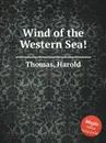 Wind of the Western Sea! - H. Thomas