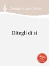 Ditegli di si - A.M. Trovato