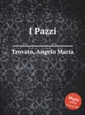 I Pazzi - A.M. Trovato