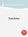 Satchmo - A.M. Trovato