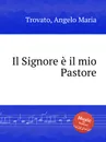 Il Signore е il mio Pastore - A.M. Trovato