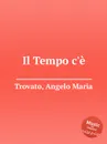 Il Tempo c'е - A.M. Trovato