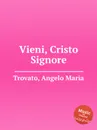 Vieni, Cristo Signore - A.M. Trovato