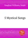5 Mystical Songs - R.V. Williams