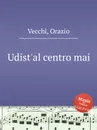 Udist'al centro mai - O. Vecchi