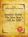 Spanish Guitar - The New Year's Gift for 1837 - P.R.J.B. Verini