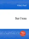 Sur l'eau - P. Vidal