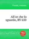 All'or che lo sguardo, RV 650 - A. Vivaldi