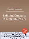 Bassoon Concerto in C major, RV 471 - A. Vivaldi