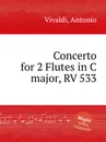 Concerto for 2 Flutes in C major, RV 533 - A. Vivaldi