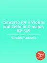 Concerto for 4 Violins and Cello in D major, RV 549 - A. Vivaldi