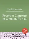 Recorder Concerto in G major, RV 443 - A. Vivaldi
