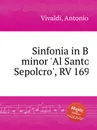 Sinfonia in B minor 'Al Santo Sepolcro', RV 169 - A. Vivaldi
