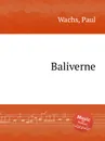 Baliverne - P. Wachs