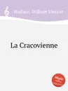 La Cracovienne - W.V. Wallace