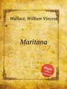 Maritana - W.V. Wallace