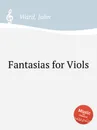 Fantasias for Viols - J. Ward