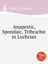 Anapestic, Spondaic, Tribrachic in Lochrian - H.J. Ware