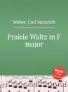 Prairie Waltz in F major - C.H. Weber