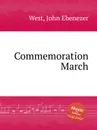 Commemoration March - J.E. West