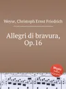 Allegri di bravura, Op.16 - C.E. Weyse