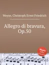 Allegro di bravura, Op.50 - C.E. Weyse