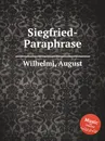 Siegfried-Paraphrase - A. Wilhelmj