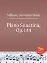 Piano Sonatina, Op.144 - G.D. Wilson