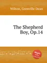 The Shepherd Boy, Op.14 - G.D. Wilson