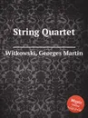 String Quartet - G.M. Witkowski