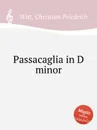 Passacaglia in D minor - C.F. Witt