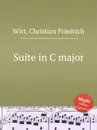 Suite in C major - C.F. Witt