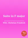 Suite in F major - C.F. Witt