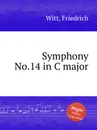 Symphony No.14 in C major - F. Witt