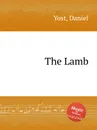 The Lamb - D. Yost