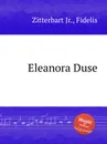 Eleanora Duse - F. Zittrebart