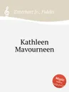 Kathleen Mavourneen - F. Zittrebart