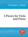 3 Pieces for Viola and Piano - F. Zittrebart