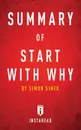 Summary of Start with Why. by Simon Sinek - Instaread Summaries