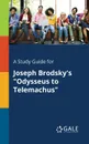 A Study Guide for Joseph Brodsky's 