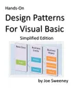 Hands-On Design Patterns for Visual Basic, Simplified Edition - Joe Sweeney