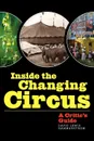 Inside the Changing Circus. A Critic's Guide - David Lewis Hammarstrom