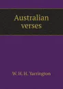 Australian verses - W. H. H. Yarrington