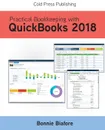 Practical Bookkeeping with QuickBooks 2018 - Bonnie Biafore