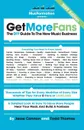 Get More Fans. The DIY Guide to the New Music Business (2019 Edition) - Jesse Cannon, Todd Thomas