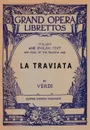 La Traviata. Libretto, Italian and English Text and Music of the Principal Airs - Francesco Maria Piave, T. T. Barker