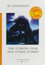 The Lurking Fear and Other Stories - H. Lovecraft